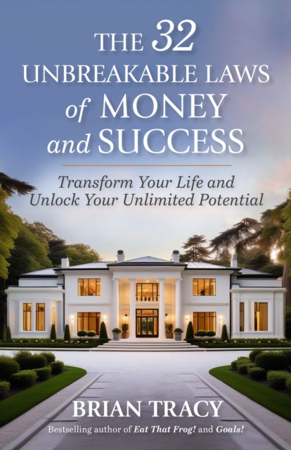 Book cover of: 32 Unbreakable Laws of Money and Success
