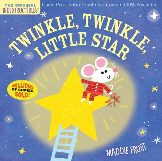 Book cover of: Indestructibles: Twinkle, Twinkle, Little Star. By: Maddie Frost