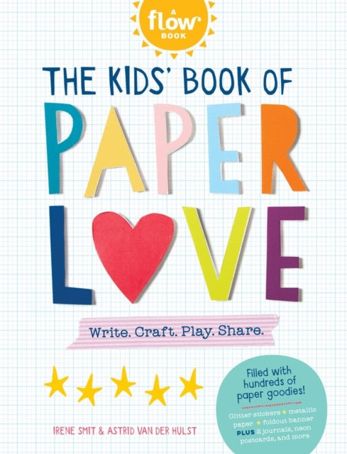 Book cover of: Kids' Book of Paper Love. By: Editors of Flow Magazine Staff