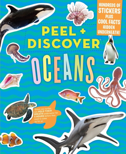 Book cover of: Peel + Discover: Oceans. By: Workman Publishing