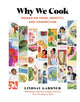 Book cover of: Why We Cook. By: Lindsay Gardner