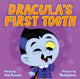 Book cover of: Dracula's First Tooth. By: Jen Arena