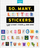 So. Many. Letter Stickers., 3,820 Alphabet Stickers for Word Nerds 9781523515264 Pipsticks®+Workman®