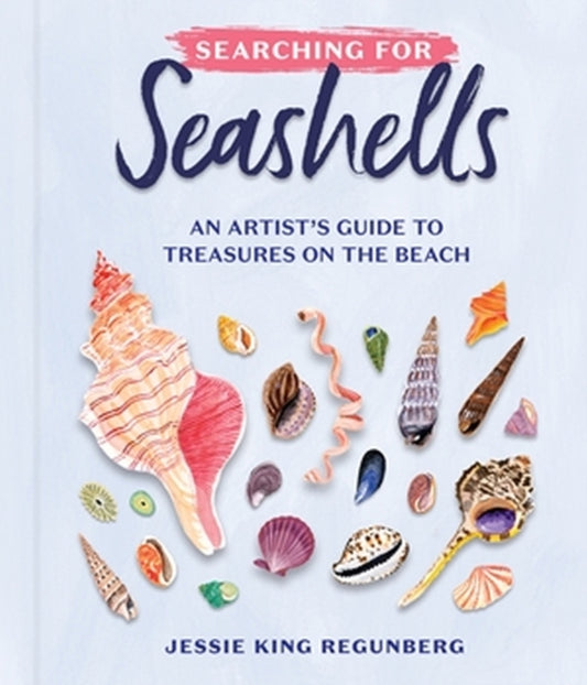 Book cover of: Searching for Seashells. By: Jessie King Regunberg