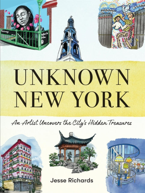 Book cover of: Unknown New York. By: Jesse Richards