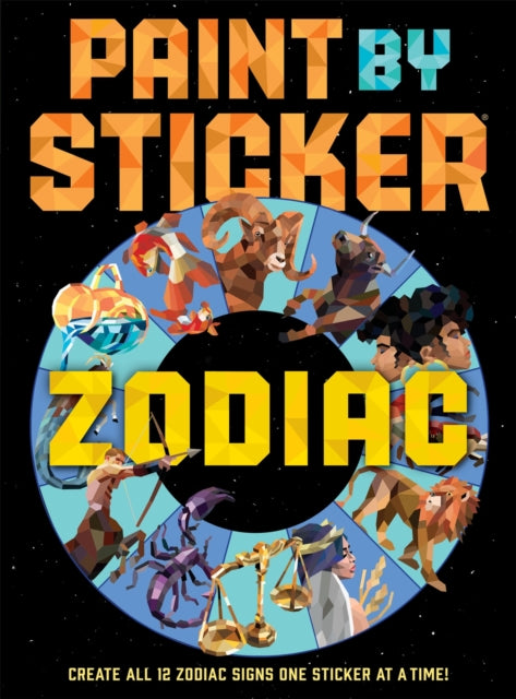 Book cover of: Paint by Sticker: Zodiac. By: Workman Publishing