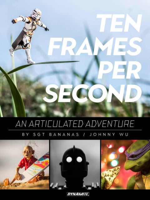 Book cover of: 10 Frames Per Second, An Articulated Adventure. By: Johnny Wu