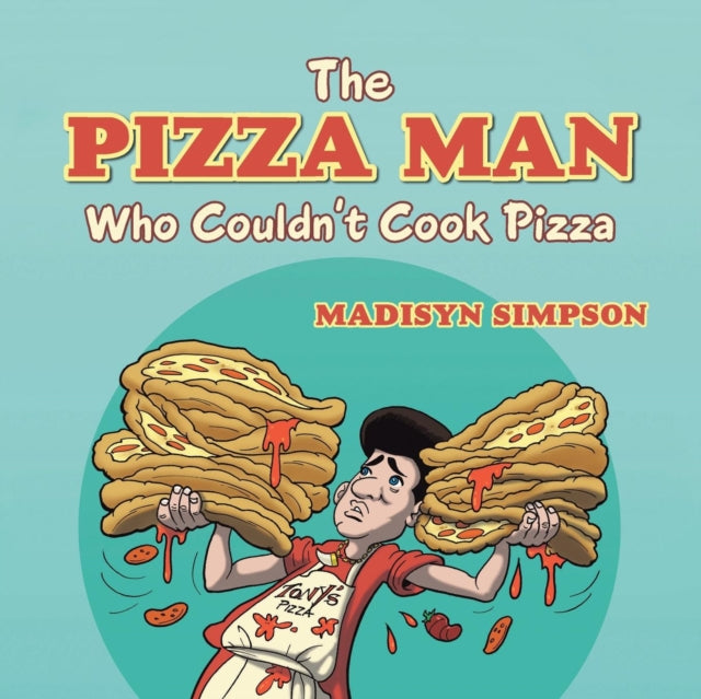 Book cover of: Pizza Man Who Couldn't Cook Pizza