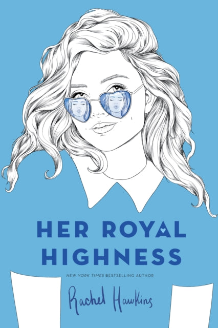 Book cover of: Her Royal Highness. By: Rachel Hawkins