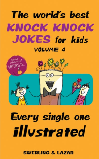 Book cover of: World's Best Knock Knock Jokes for Kids Volume 4. By: Lisa Swerling