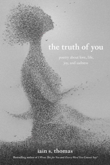 Book cover of: Truth of You. By: Iain S. Thomas