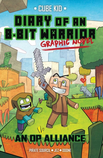 Book cover of: Diary of an 8-Bit Warrior Graphic Novel. By: Pirate Sourcil