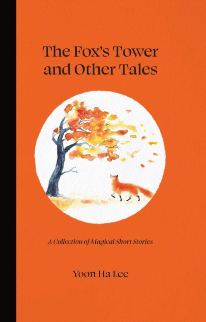 Fox's Tower and Other Tales