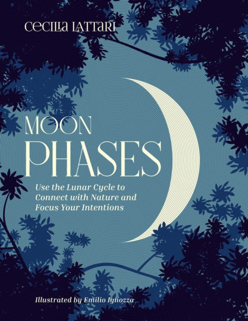 Book cover of: Moon Phases. By: Cecilia Lattari