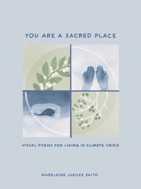Book cover of: You Are a Sacred Place. By: Madeleine Jubilee Saito