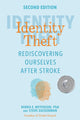 Identity Theft, Second Edition, Rediscovering Ourselves After Stroke 9781524895570 Debra E. Meyerson