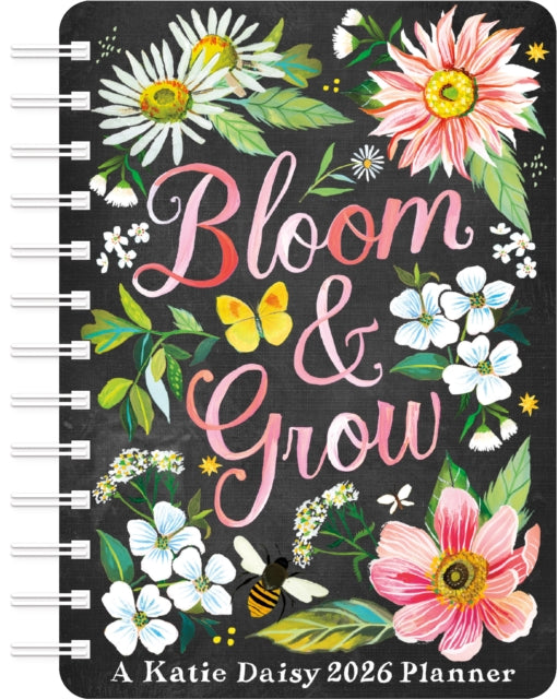 Katie Daisy 2026 Weekly Planner Calendar, Bloom & Grow 9781524896379 