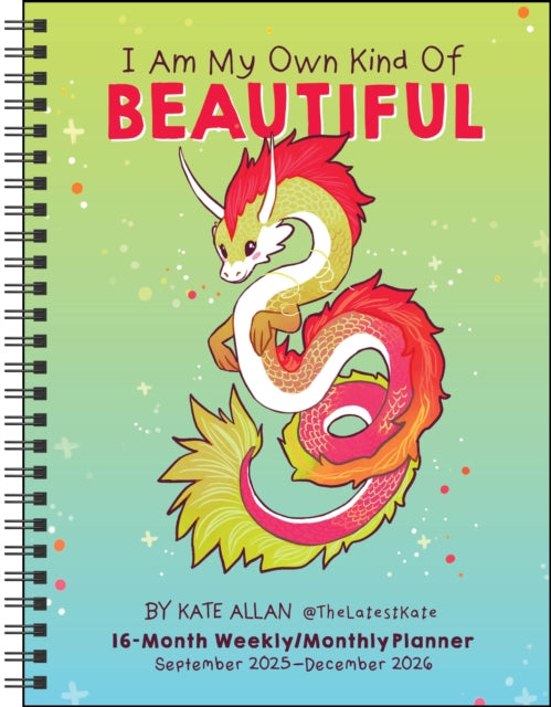 Book cover of: I Am My Own Kind of Beautiful 16-Month 2025-2026 Weekly/Monthly Planner Calendar