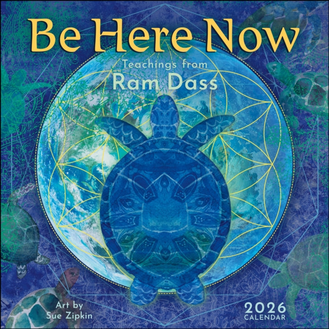 Book cover of: Be Here Now 2026 Wall Calendar