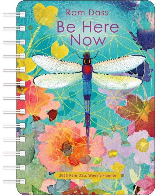 Book cover of: Be Here Now 2026 Weekly Planner Calendar