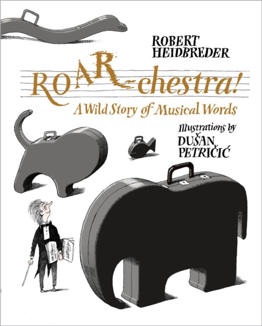 Book cover of: ROAR-chestra!. By: Robert Heidbreder