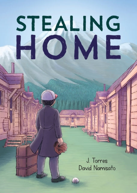 Book cover of: Stealing Home. By: J. Torres