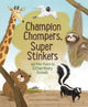 Book cover of: Champion Stompers, Super Stinkers and Other Poems by Extraordinary Animals. By: Linda Ashman