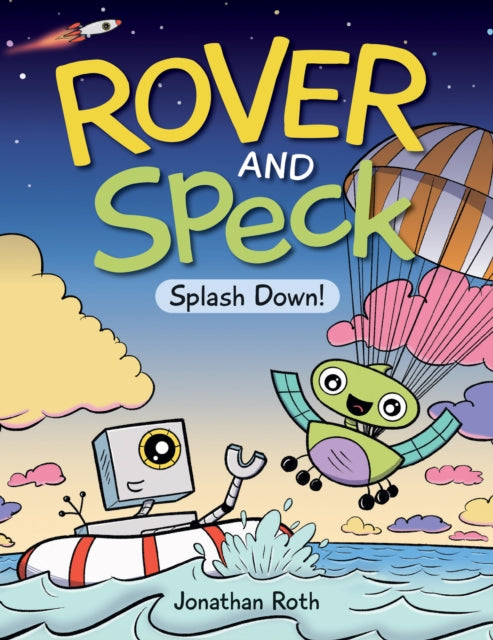 Book cover of: Rover and Speck: Splash Down. By: Jonathan Roth