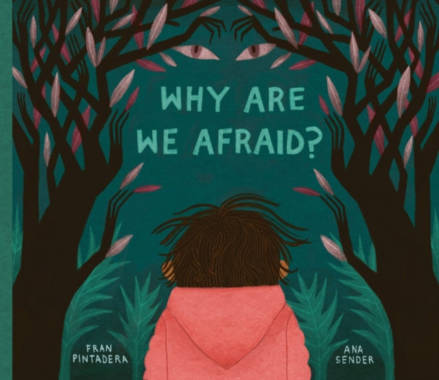 Book cover of: Why Are We Afraid?. By: Fran Pintadera