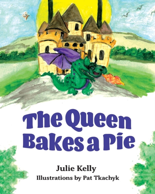 Book cover of: Queen Bakes A Pie