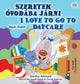 Book cover of: I Love to Go to Daycare (Hungarian English Bilingual Children's Book)
