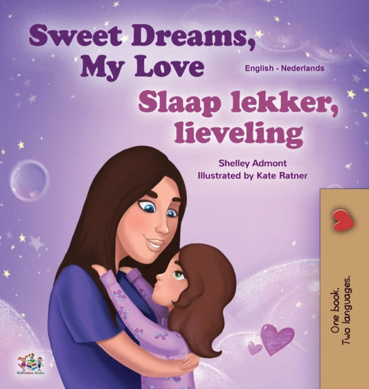 Book cover of: Sweet Dreams, My Love (English Dutch Bilingual Book for Kids). By: Shelley Admont