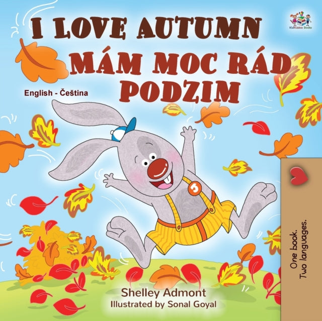 Book cover of: I Love Autumn (English Czech Bilingual Book for Kids)