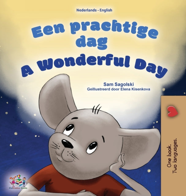 Book cover of: A Wonderful Day (Dutch English Bilingual Children's Book)