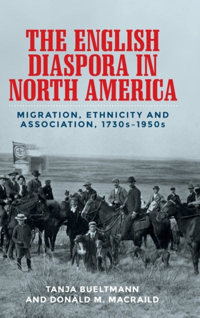 Book cover of: English Diaspora in North America. By: Tanja Bueltmann