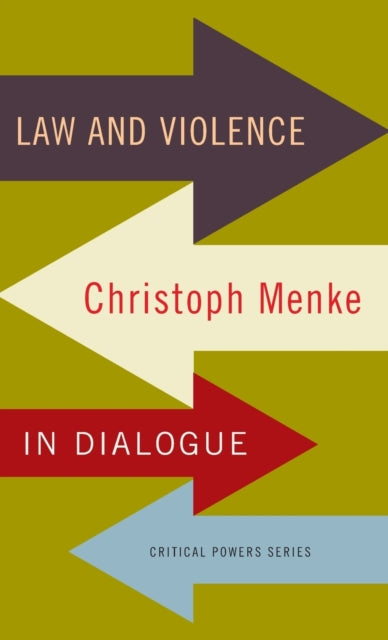 Book cover of: Law and Violence. By: Christoph Menke