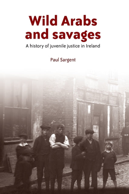 Book cover of: Wild Arabs and Savages. By: Paul Sargent