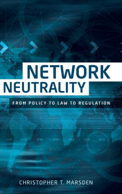Book cover of: Network Neutrality. By: Christopher T. Marsden