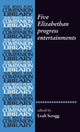 Book cover of: Five Elizabethan Progress Entertainments. By: Leah Scragg