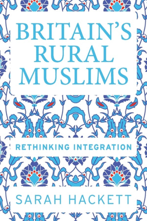 Britain’S Rural Muslims