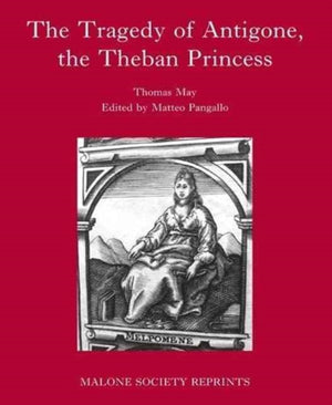 The Tragedy of Antigone, the Theban Princesse