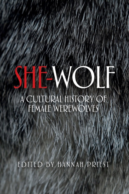 Book cover of: She-Wolf. By: Hannah Priest