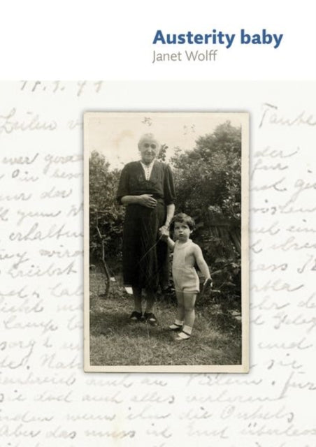 Book cover of: Austerity Baby. By: Janet Wolff