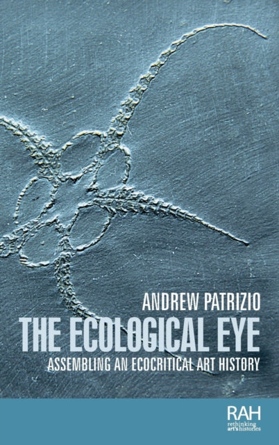 Book cover of: Ecological Eye. By: Andrew Patrizio