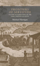 Book cover of: Frontiers of Servitude. By: Michael Harrigan