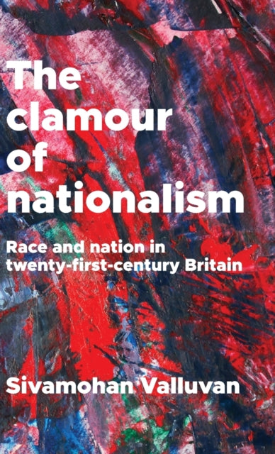 Book cover of: Clamour of Nationalism. By: Sivamohan Valluvan