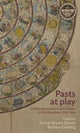 Book cover of: Pasts at Play. By: Rachael Bryant Davies