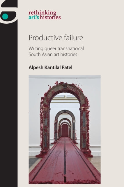 Book cover of: Productive Failure. By: Alpesh Kantilal Patel