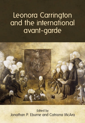 Leonora Carrington ja rahvusvaheline avangard