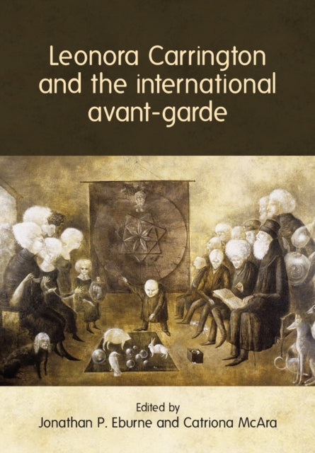 Leonora Carrington ja rahvusvaheline avangard